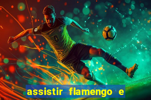 assistir flamengo e inter futemax